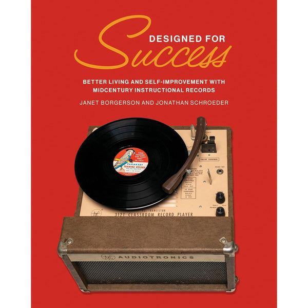 Designed for Success: Better Living and Self-Improvement with Midcentury Instructional Records