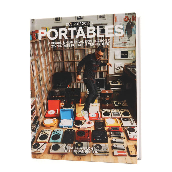 Portables: A Visual And Historical Exploration Of 222 Vintage Portable Turntables Book