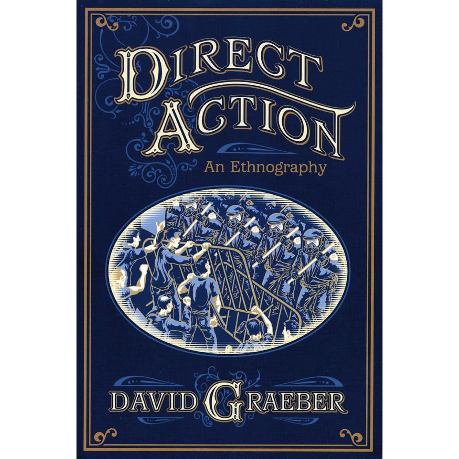 Direct Action: An Ethnography