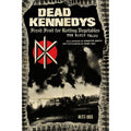 Dead Kennedys: Fresh Fruit for Rotting Vegetables, The Early Years