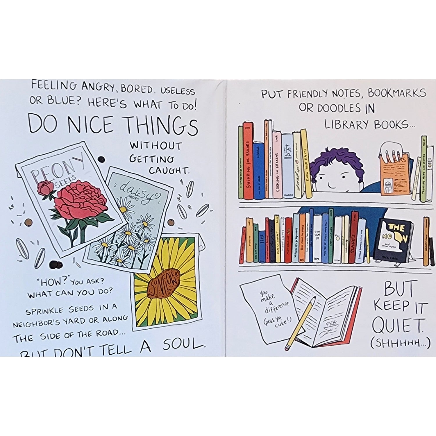 Do Nice Things Without Getting Caught