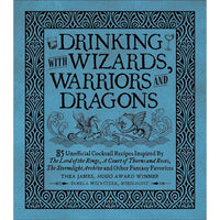 Drinking with Wizards, Warriors and Dragons