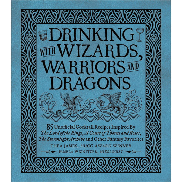 Drinking with Wizards, Warriors and Dragons