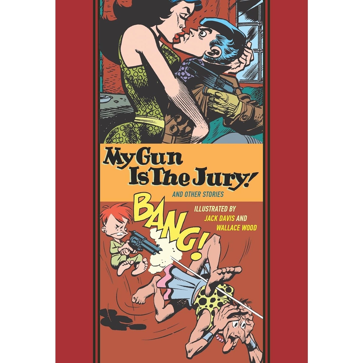 My Gun Is The Jury! And Other Stories 