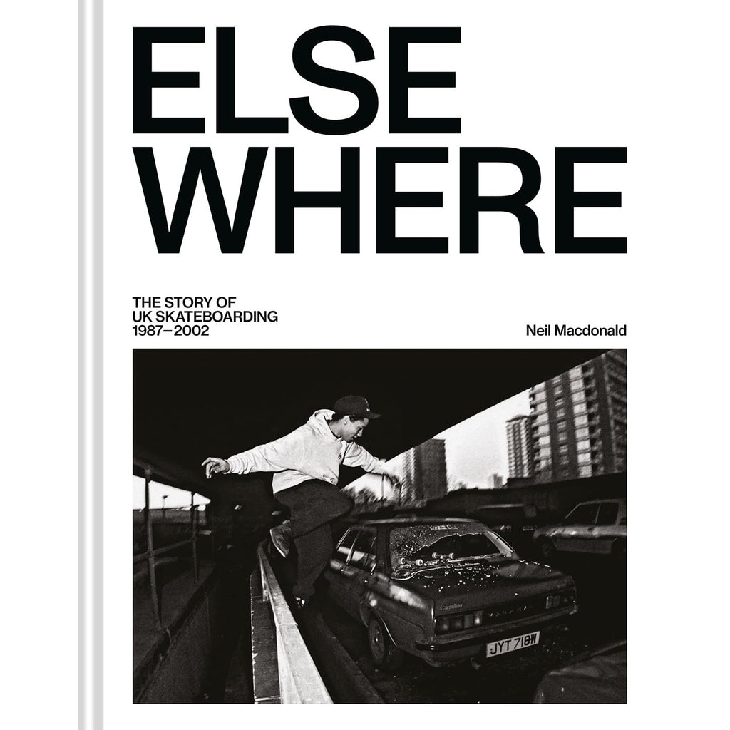 Elsewhere: The Story of UK Skateboarding 1987-2002