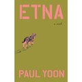 Etna: A Novel
