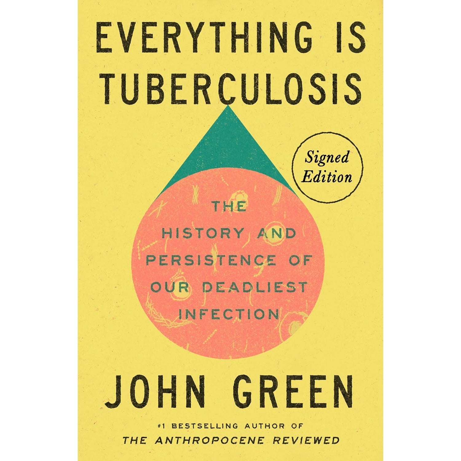 Everything Is Tuberculosis