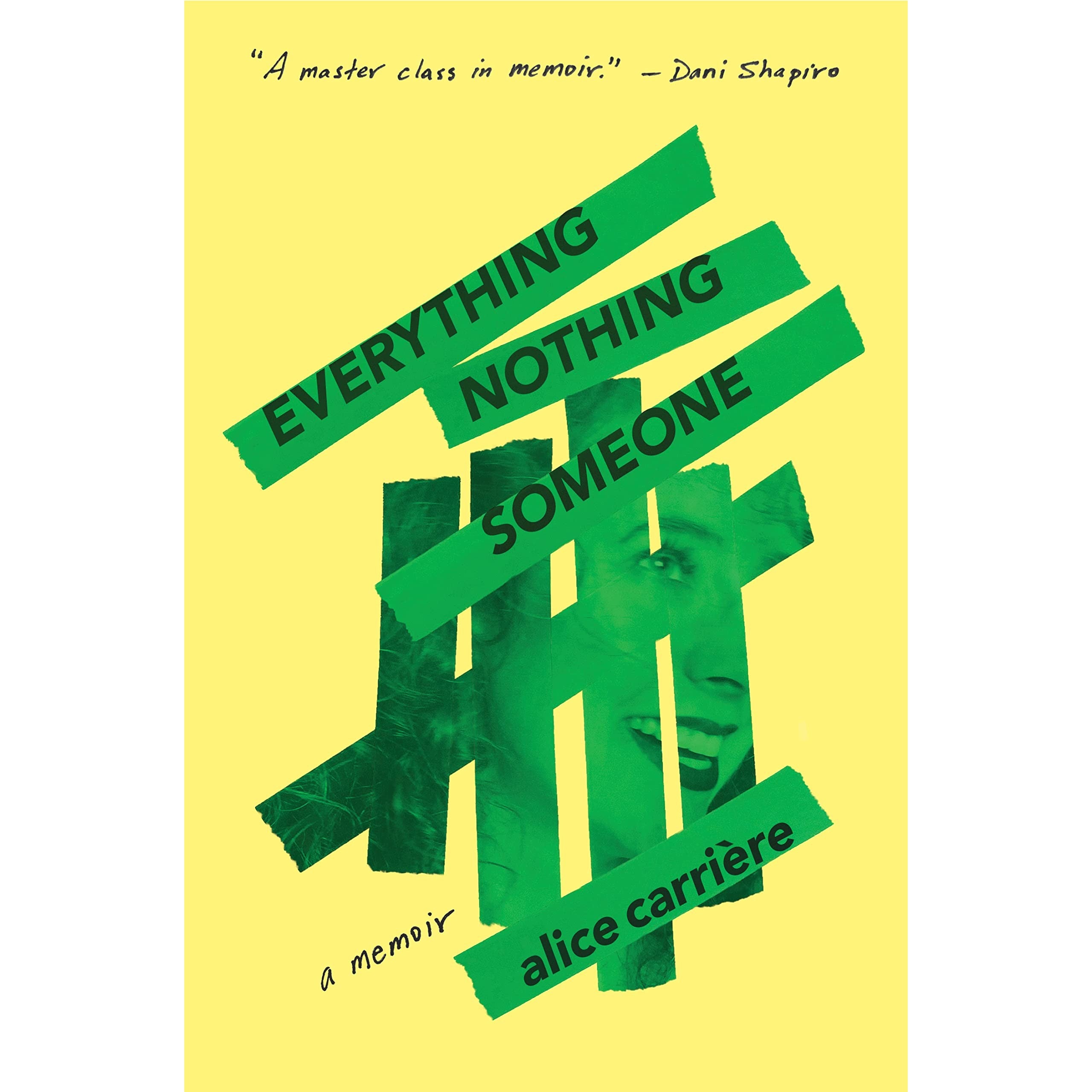 Everything/Nothing/Someone: A Memoir