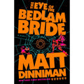 The Eye of the Bedlam Bride