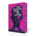 The Faceless Thing We Adore