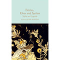 Fairies, Elves and Sprites: Myths and Legends