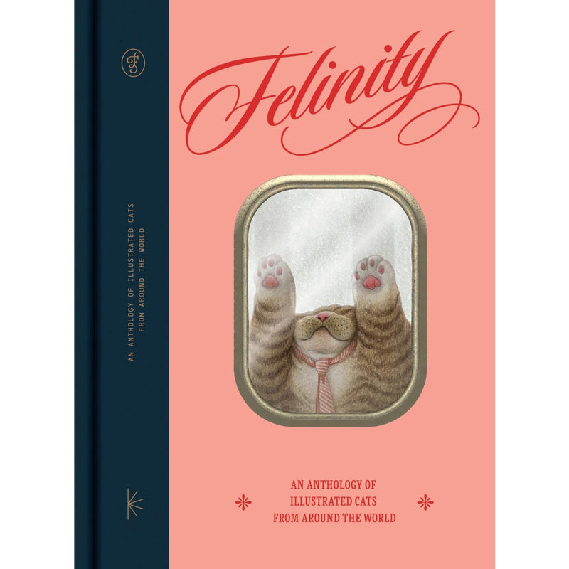 Felinity: An Anthology of Illustrated Cats from Around the World