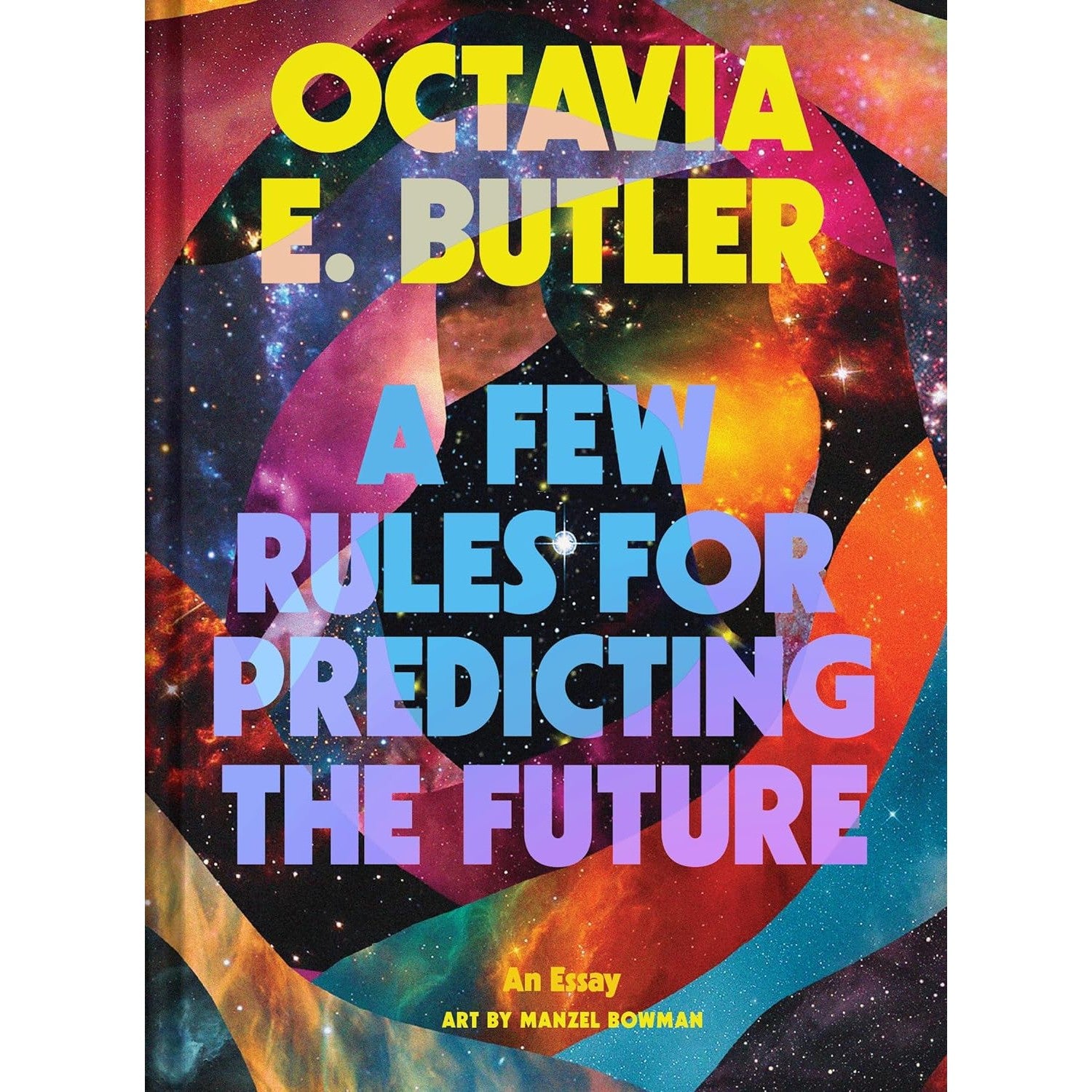  A Few Rules for Predicting the Future: An Essay