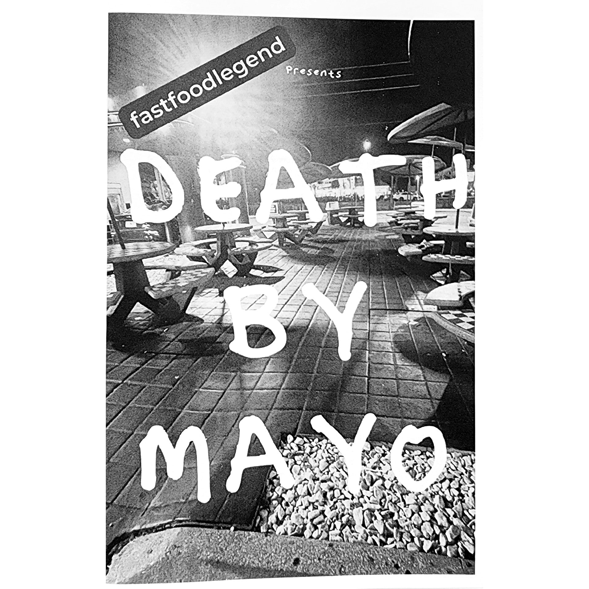 Fastfoodlegend Presents: Death By Mayo