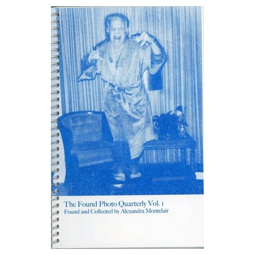 The Found Photo Quarterly Vol. 1