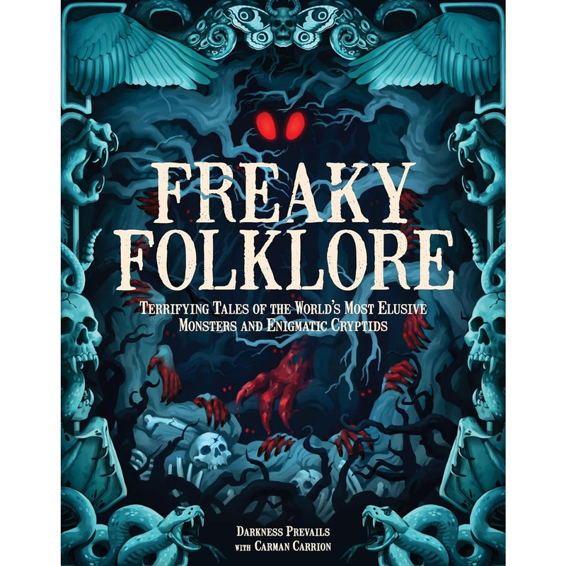 Freaky Folklore: Terrifying Tales of the World's Most Elusive Monsters and Enigmatic Cryptids