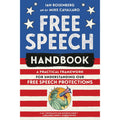 Free Speech Handbook: A Practical Framework for Understanding Our Free Speech Protections