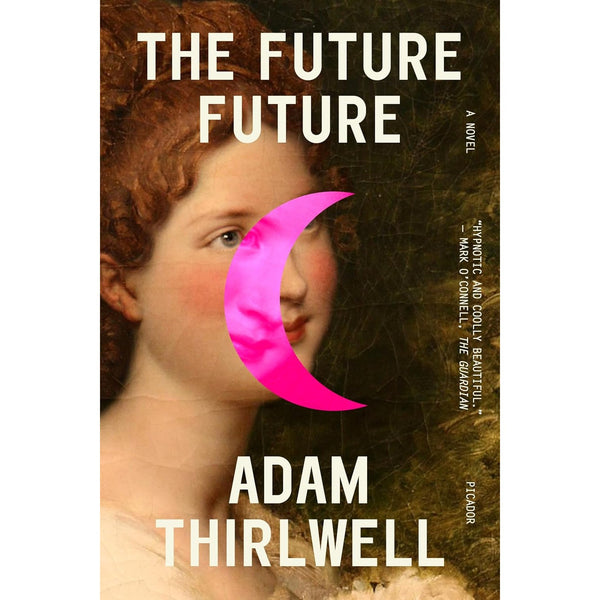 Future Future: A Novel