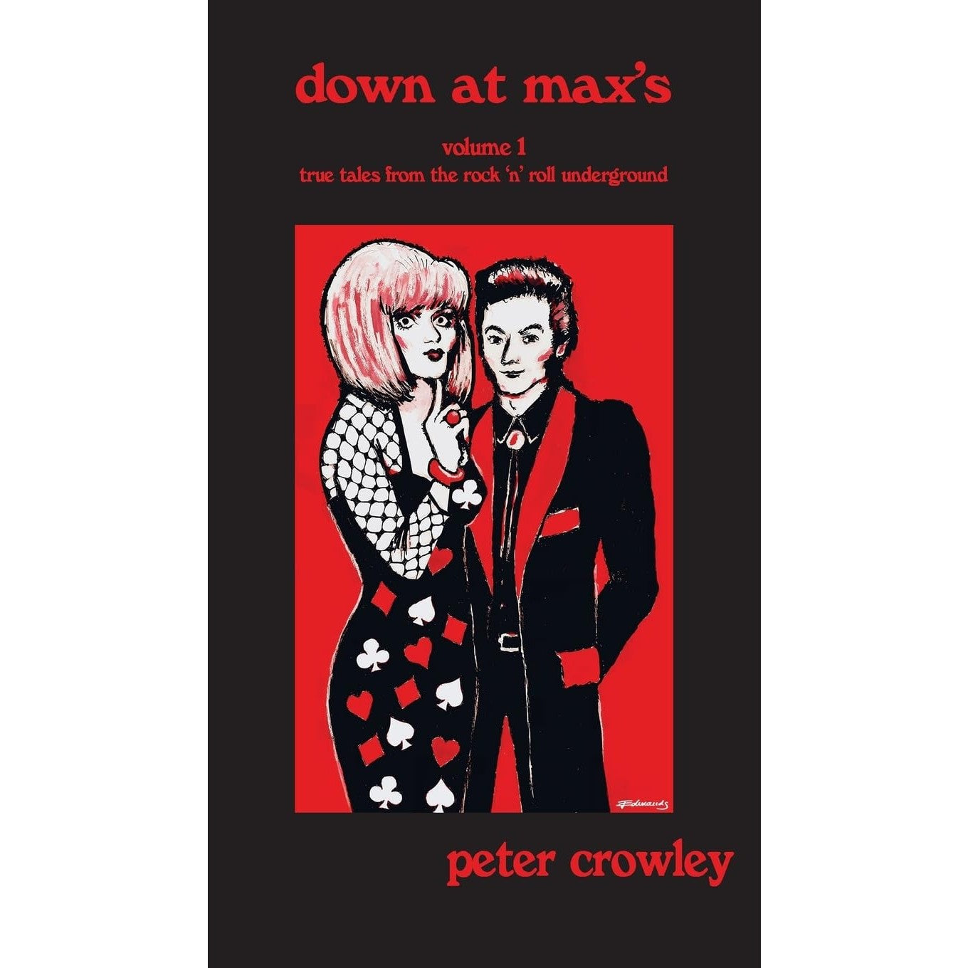 Down at Max's Volume 1: True Tales From The Rock 'n' Roll Underground