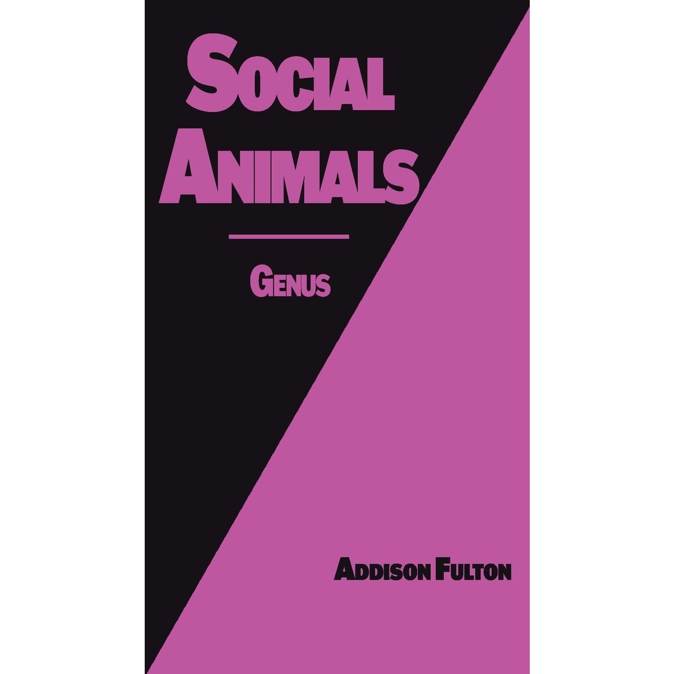 Social Animals: Genus