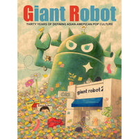 Giant Robot: Thirty Years of Defining Asian American Pop Culture