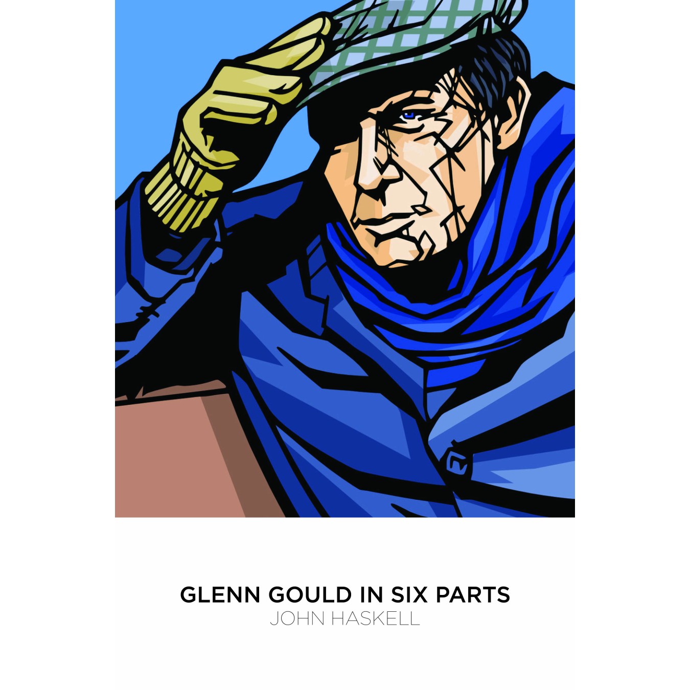 Glenn Gould in Six Parts