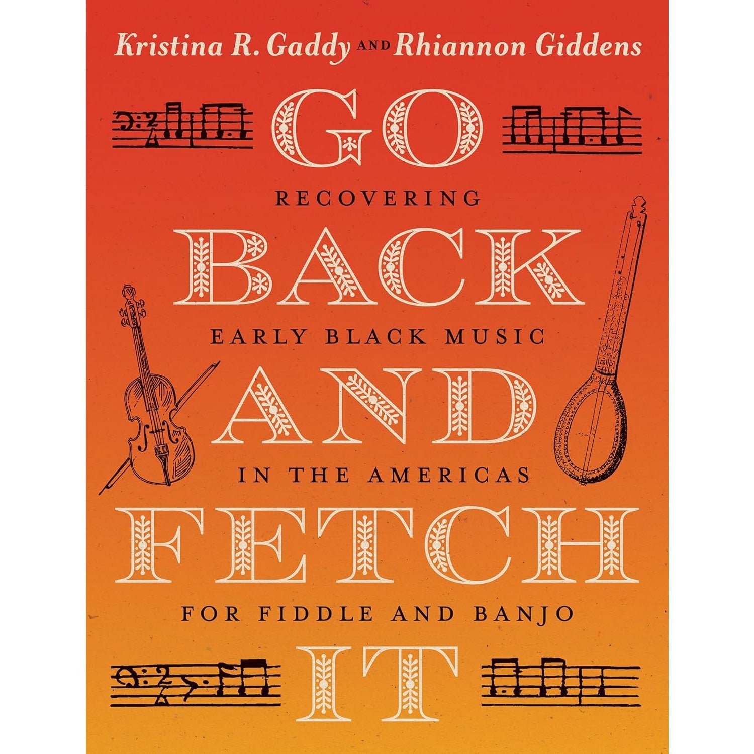 Go Back and Fetch It: Recovering Early Black Music in the Americas for Fiddle and Banjo