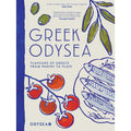 Greek Odysea: Flavours of Greece from Pantry to Plate