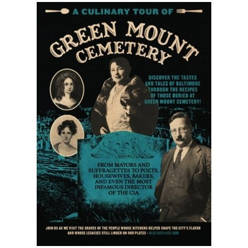 A Culinary Tour of Green Mount Cemetery