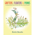 Grifters, Floaters, And Punks: A Reimagined Field Guide for the 50 State Birds