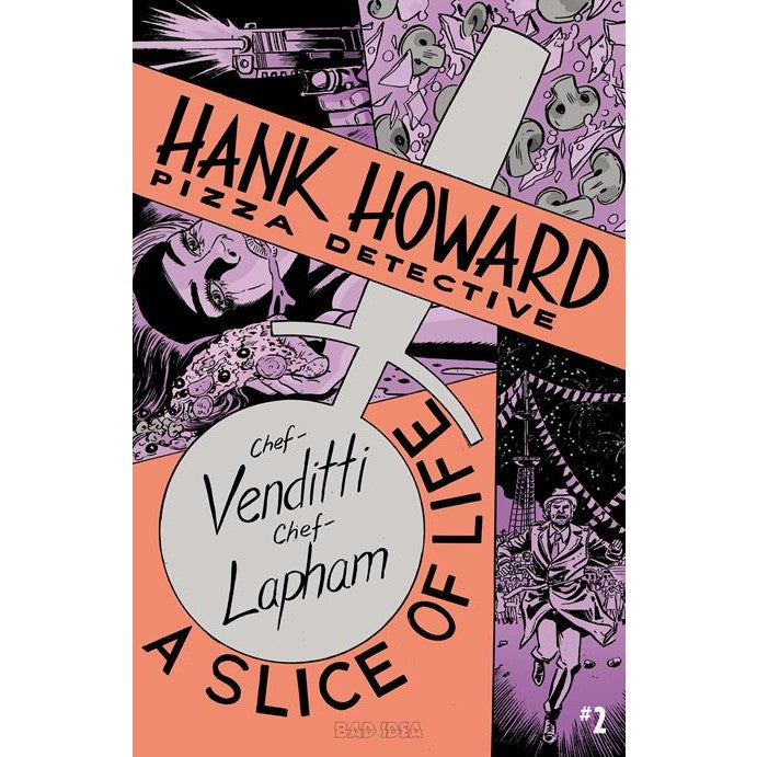 Hank Howard Pizza Detective: A Slice Of Life #2