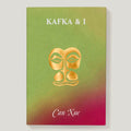 Kafka And I