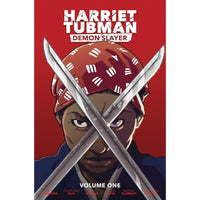 Harriet Tubman Demon Slayer Volume 1