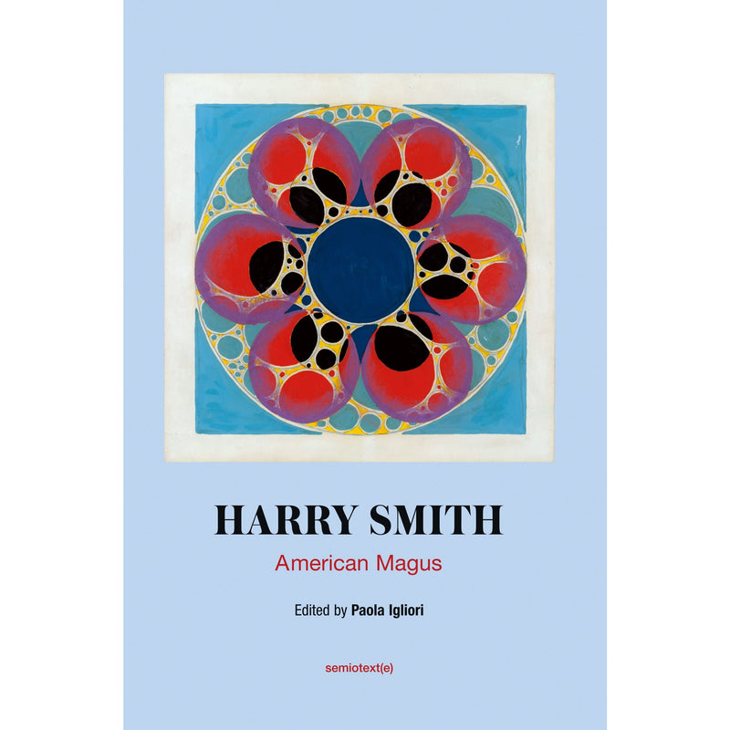 Harry Smith: American Magus