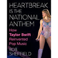 Heartbreak Is the National Anthem