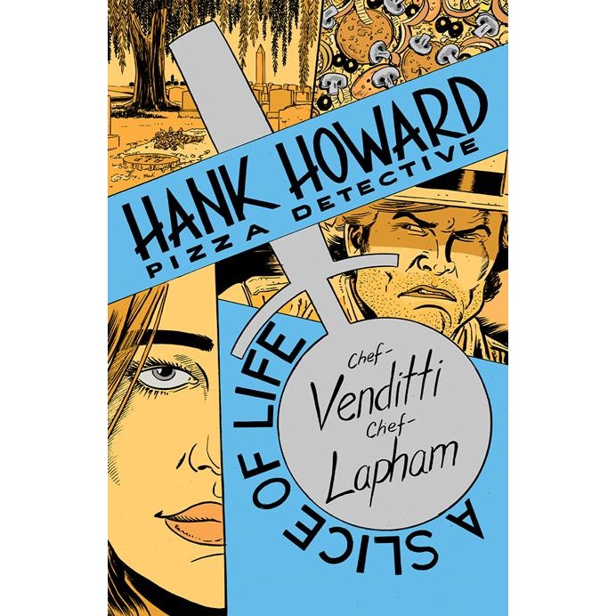 Hank Howard Pizza Detective: A Slice Of Life #1