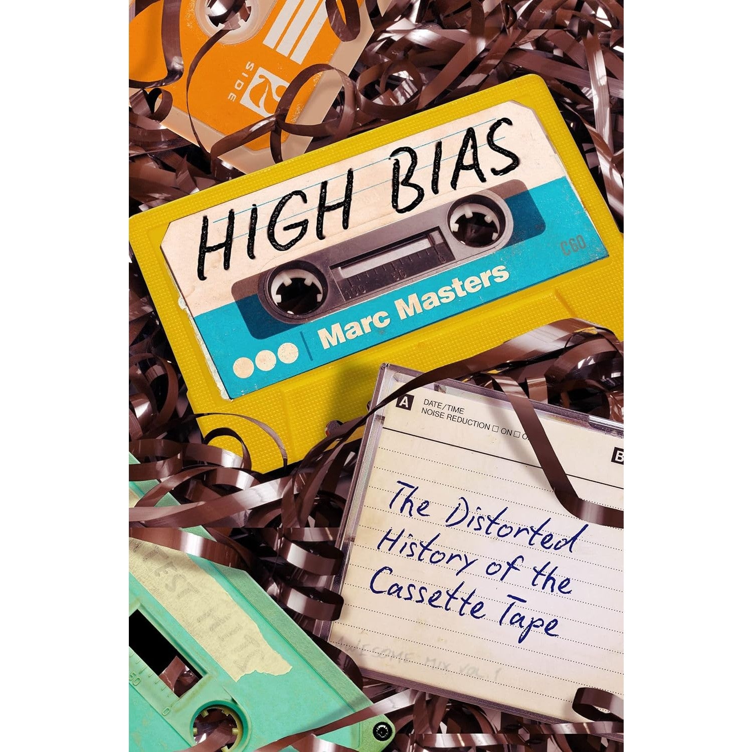 High Bias: The Distorted History of the Cassette Tape