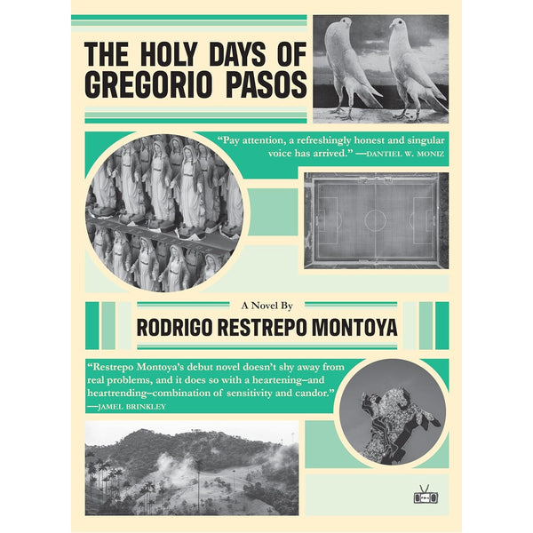 The Holy Days of Gregorio Pasos: A Novel 