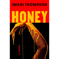 Honey: A Novel