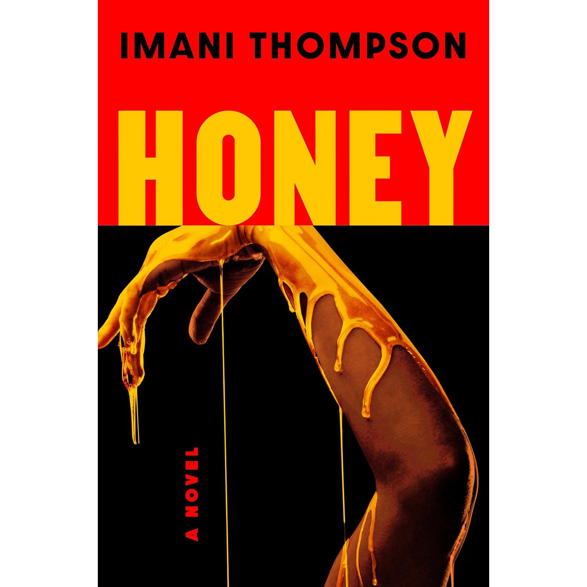 Honey: A Novel