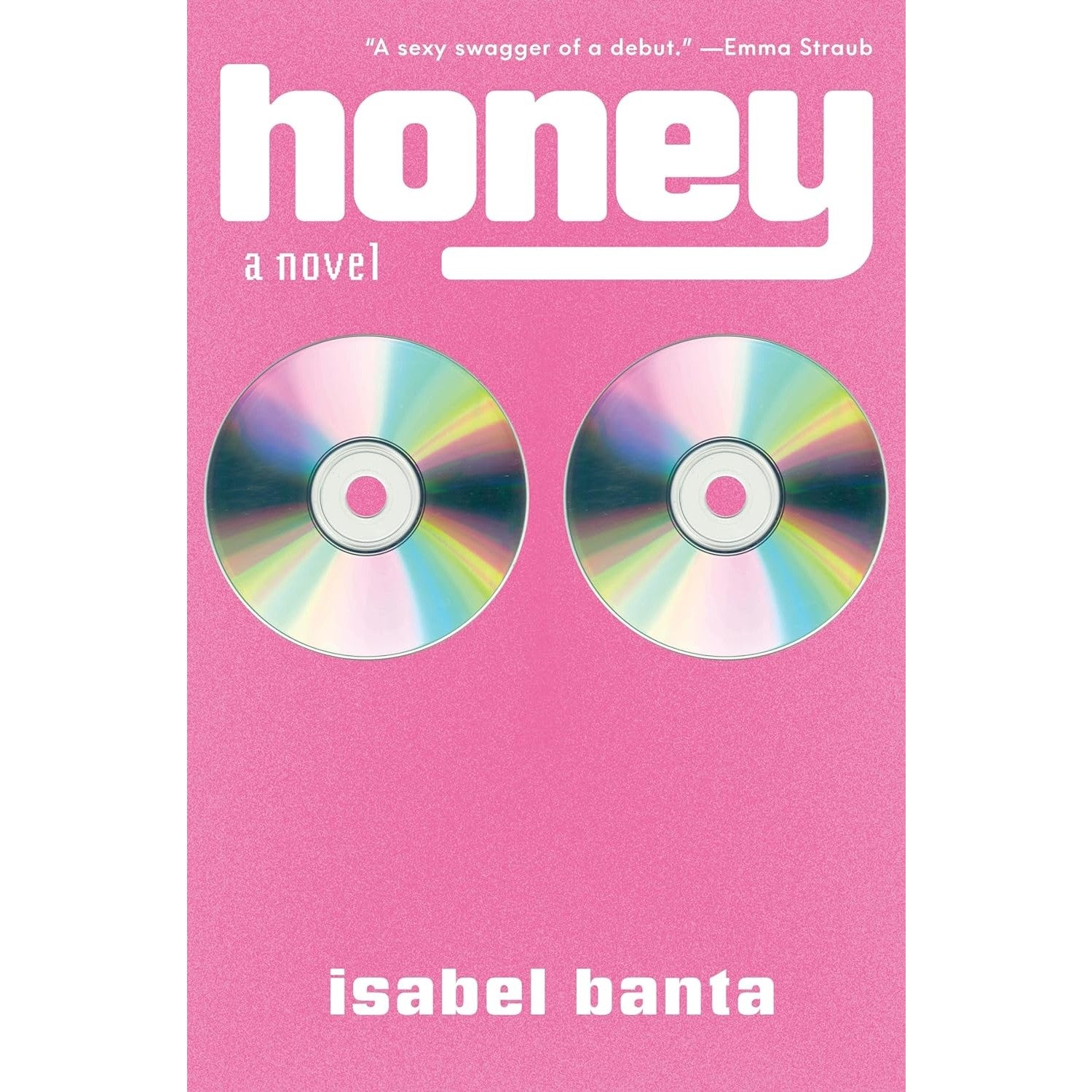 Honey: A Novel