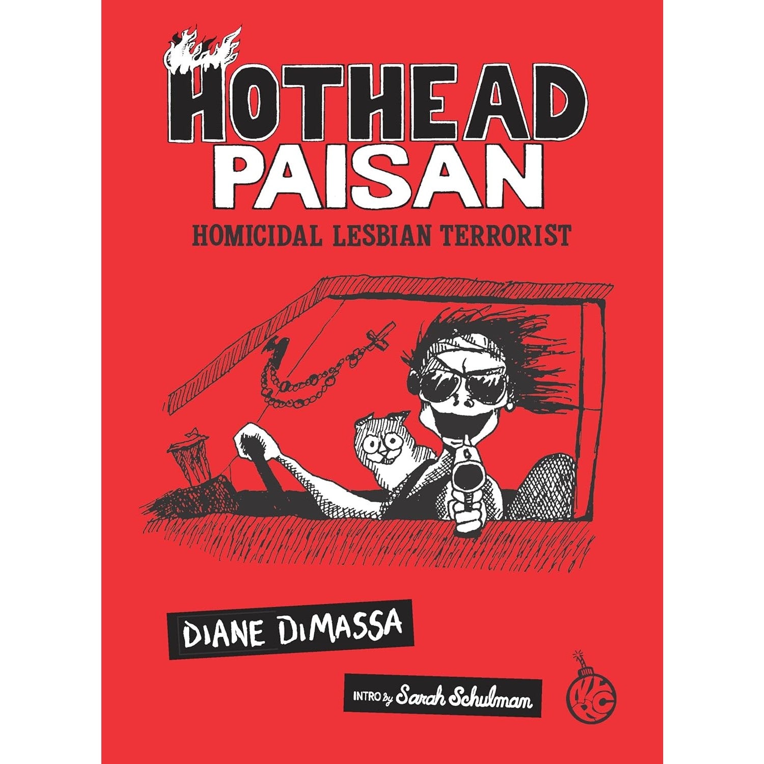Hothead Paisan: Homicidal Lesbian Terrorist