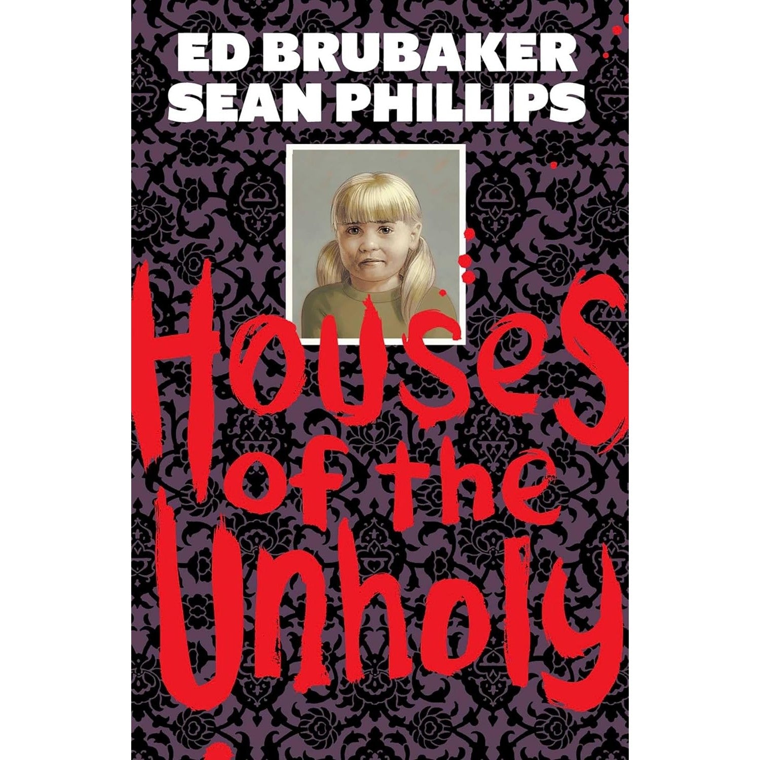 Houses of the Unholy