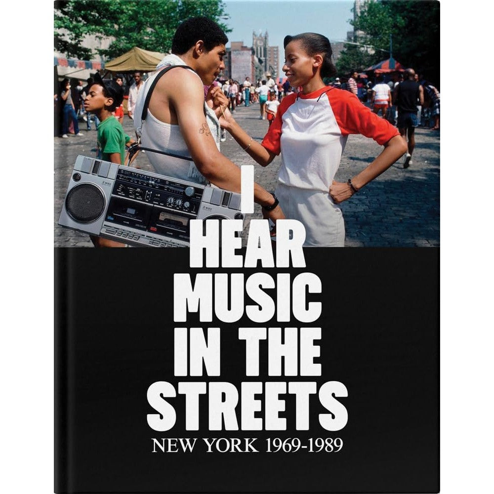 I Hear Music in the Streets: New York 1969–89