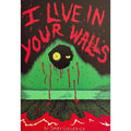 I Live In Your Walls