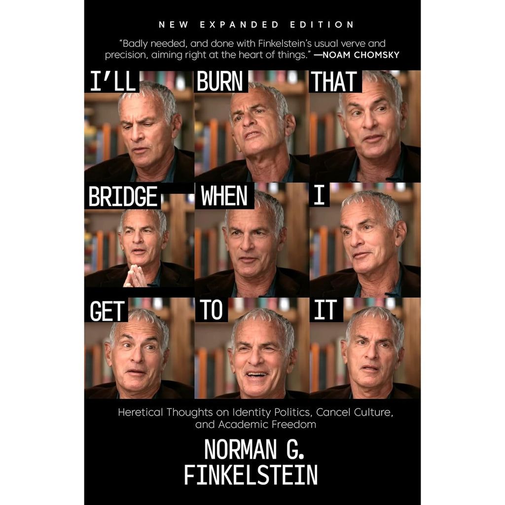 I'll Burn That Bridge When I Get to It: Heretical Thoughts on Identity Politics, Cancel Culture, and Academic Freedom