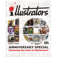 illustrators Magazine Special: The Best Of illustrators Quarterly 10th Anniversary