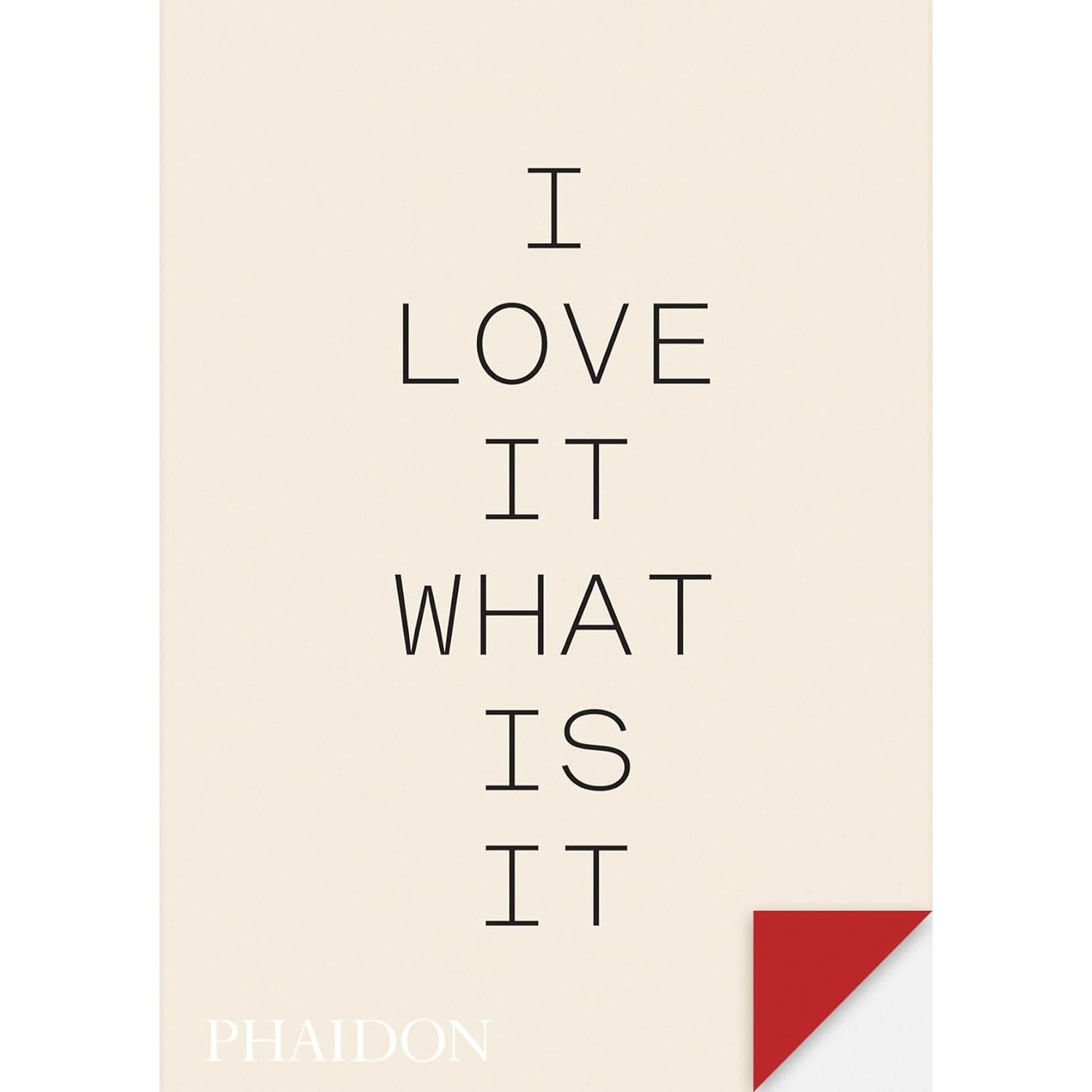 I Love It. What Is It?