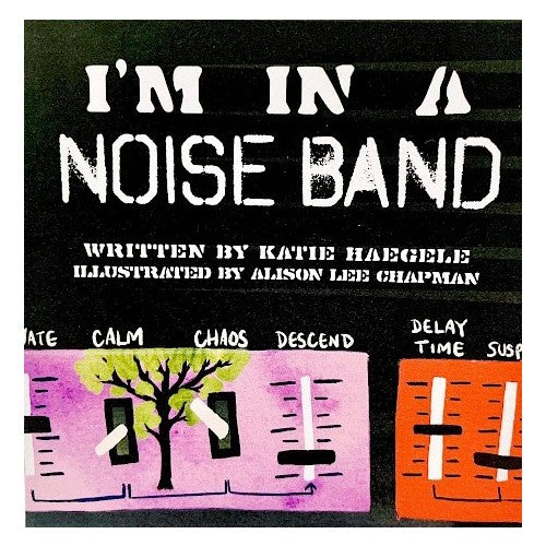 I'm In A Noise Band