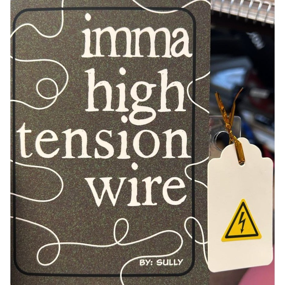 imma high tension wire